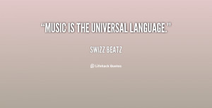 Music Is the Universal Language Quote