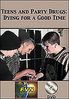 Teens and Party Drugs: Dying for a Good Time