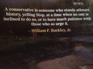 conservative - William F. Buckley, Jr.