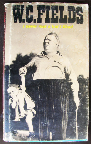 ... Sayings by W. C. Fields with Movie Photo Stills - 1970 Vintage Book