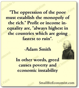 Quoted from the The Wealth of Nations, 1776, by Adam Smith