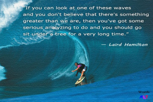 Quote from Laird Hamilton