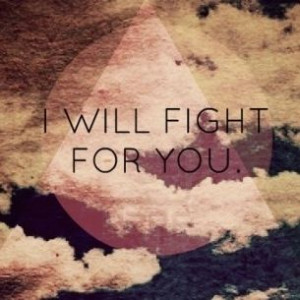 And i would die for you