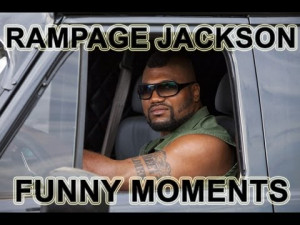 Rampage Jackson - Funny moments