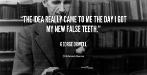 quote George Orwell the idea really came to me the 50502 png