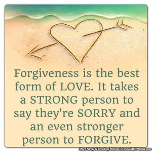 Forgiveness Is The Best Form Of Love