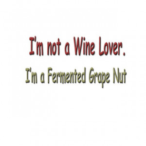 Valley Girl Wine Quotes, Sayings and Proverbs