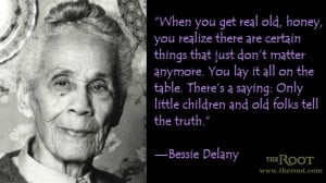 Quote of the Day: Bessie Delany on Truth