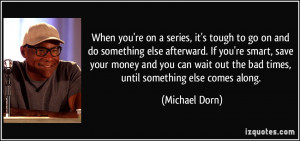 More Michael Dorn Quotes