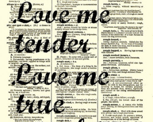 Love Me Tender Love Me True Never Let Me Go, Elvis Presley, Dictionary ...