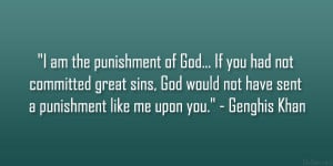 am the punishment of God… If you had not committed great sins, God ...