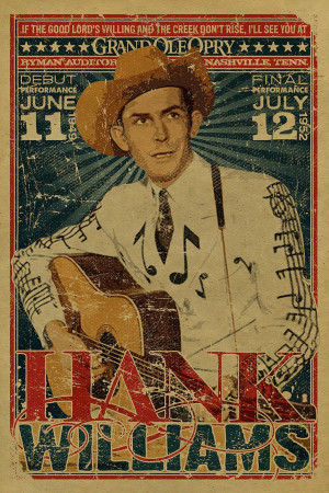 Hank Williams Quotes Hank williams sr poster. grand ole opry. ryman by ...