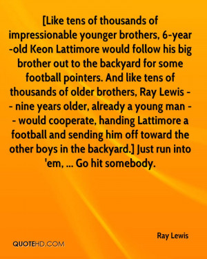 ... Ray Lewis -- nine years older, already a young man -- would cooperate