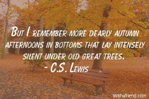autumn-But I remember more dearly autumn afternoons in bottoms that ...