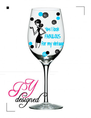 Funny Wine Glass with Quote