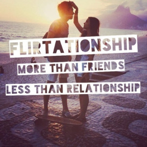 flirtationship quote flirtationship quote