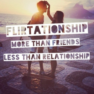 Flirtationship ;)