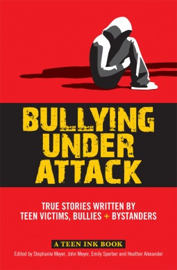 ... Attack: True Stories Written by Teen Victims, Bullies + Bystanders