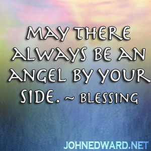 May there always be an angel by your side! - BlessingAngels Quotes ...