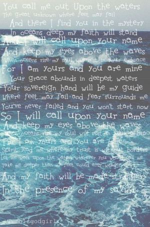 Ocean Hillsong Lyrics, Oceans Hillsong, Movie Music Quotes, Hillsong ...