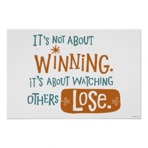 Shoe Box Quote - Not About Winning Posters