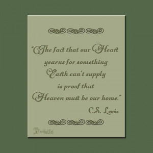 Heart Yearns, C.S. Lewis Quote, Inspirational Home Decor, INSTANT ...