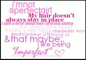 Not Perfect - Girly Quote
