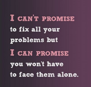 Won't Face Them Alone | Love Quote