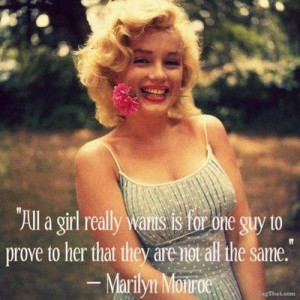 Not All The Same - Marilyn Monroe Quote