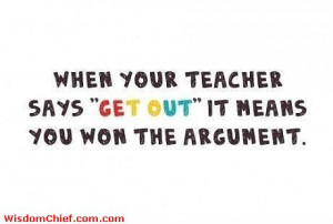 Teacher Student Argument Solved Funny Quote About School Funny Quotes ...