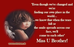 I Miss You Brother Quotes