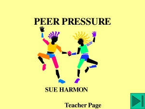 of Positive Peer Pressure http://www.docstoc.com/docs/498617/Peer ...