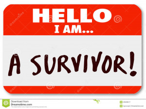 The words Hello I Am A Survivor on a nametag sticker to symbolize your ...
