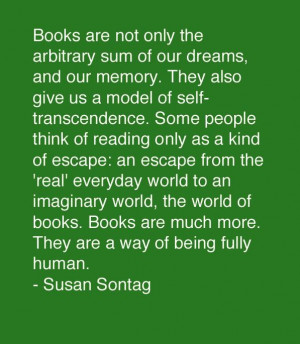 Susan Sontag. Well, her novels may be 