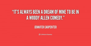quote Jennifer Carpenter its always been a dream of mine 173998 png
