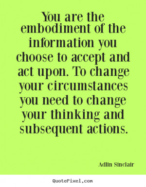 Quotes about inspirational - You are the embodiment of the information ...
