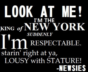 Newsies , Newsies quotes, king of new york lyrics, Disney, King of New ...