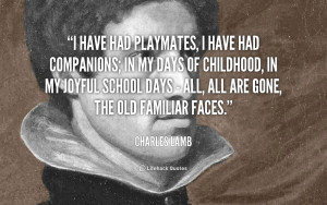 quote-Charles-Lamb-i-have-had-playmates-i-have-had-2350.png
