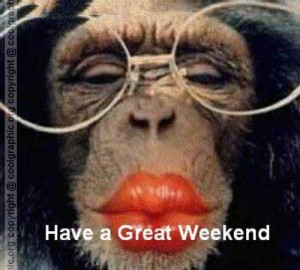Have A Great Weekend – Funny Weekend Graphic