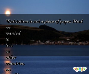 Patriotism is not a piece of paper.