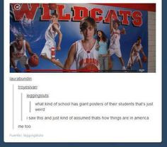 High School Musical:)