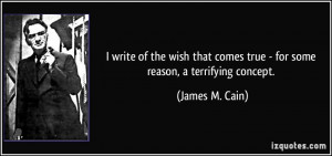 More James M. Cain Quotes