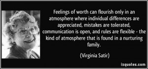 Feelings of worth can flourish only in an atmosphere where individual ...