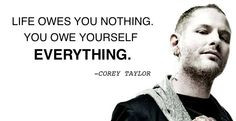 ... everything # corey taylor more corey taylors quotes lyrics quotes