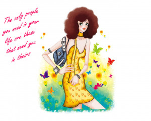 The only people you need in your life