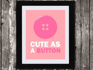 Cute as a Button, Instant Download, Baby Girl, Nursery Art, Nursery ...