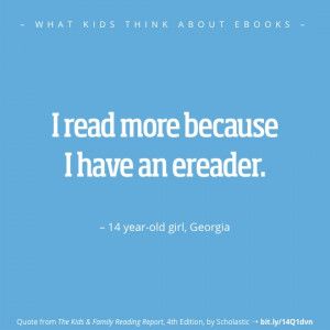 What kids think about ebooks best quotes girl Georgia