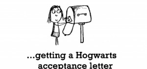 Happiness is, getting a Hogwarts acceptance letter in the mail.