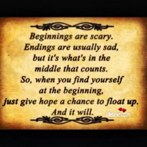 Quote by Sandra Bullock at the end of Hope Floats.....love this!