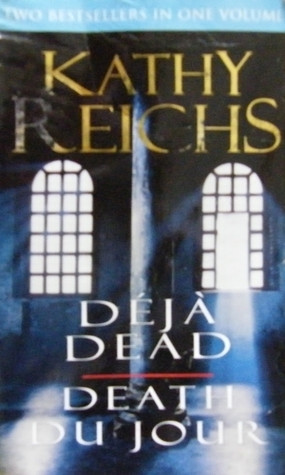 ... Dead / Death du Jour (Temperance Brennan, #1-2)” as Want to Read